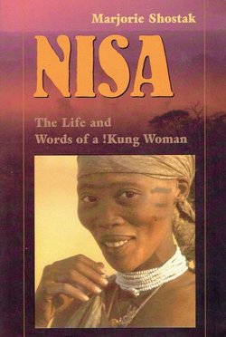 Nisa. The Life and Words of a !Kung Woman