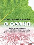 U mreži. Zašto je sve povezano i kako misliti mrežno u znanosti, poslovanju i svakodnevnom životu