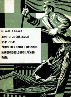 Jevreji Jugoslavije 1941-1945. Žrtve genocida i učesnici Narodnooslobodilačkog rata