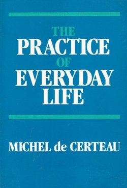 The Practice of Everyday Life
