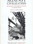 Against Civilization: Readings and Reflections