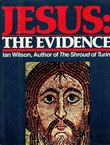 Jesus. The Evidence