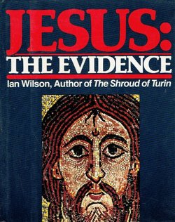Jesus. The Evidence