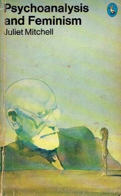 Psychoanalysis and Feminism