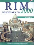 Rim od postanka do 2000. Umjetnost, povijest, arheologija