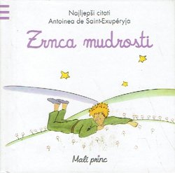 Zrnca mudrosti. Najljepši citati Antoinea de Saint-Exuperyja