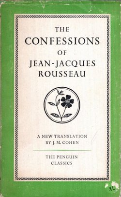 The Confessions of Jean-Jacques Rousseau