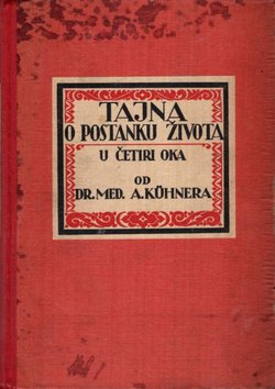 Tajna o postanku života u četiri oka posmatrana sa medicinskoga i socijalnoga gledišta