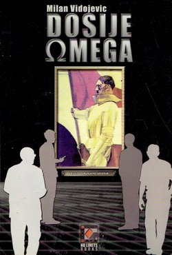 Dosije Omega. Novi svetski poredak kao novi satanizam