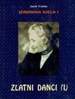 Izabrana djela I. Autobiografija. Zlatni danci I (Poglavlja 1-16)