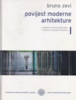 Povijest moderne arhitekture I. Od Williama Morrisa do Alvara Aalta: prostorno-vremensko istraživanje