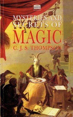 The Mysteries and Secrets of Magic