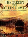 The Garden of the Golden Flower. The Journey to Spiritual Fulfilment