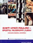 Sveti Vinko Paulski - apostol milosrdne ljubavi. Vinkovska karizma u Hrvatskoj