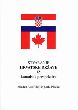 Stvaranje Hrvatske države iz kanadske perspektive
