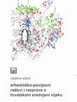 Arheološko-povijesni radovi i rasprave o hrvatskom srednjem vijeku