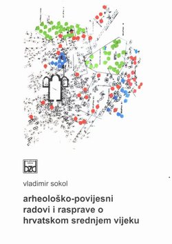 Arheološko-povijesni radovi i rasprave o hrvatskom srednjem vijeku
