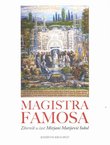 Magistra famosa. Zbornik u čast Mirjani Matijević Sokol