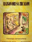 Razgovori sa zrcalom. Psihologija samopouzdanja (2.izd.)