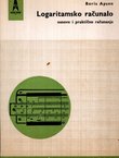 Logaritamsko računalo. Osnovi i praktično računanje (6.prerađ.izd.)