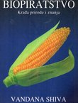 Biopiratstvo. Krađa prirode i znanja