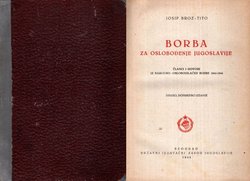 Borba za oslobođenje Jugoslavije. Članci i govori iz Narodno-oslobodilačke borbe 1941-1944 (2.dop.izd.)