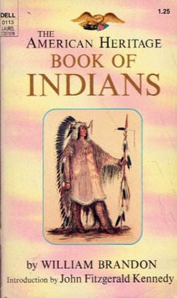 The American Heritage Book of Indians