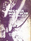 Negacija institucije. Izabrani spisi Franka Bazalje (Vidici 5/1981)