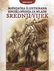 Bošnjačka ilustrirana enciklopedija za mlade. Srednji vijek