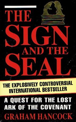 The Sign and the Seal. A Quest for the Lost Ark of the Covenant