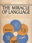 The Miracle of Language