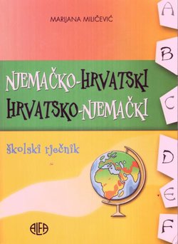 Njemačko-hrvatski i hrvatsko-njemački školski rječnik