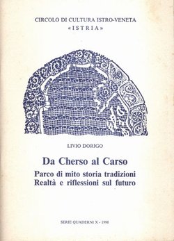 Da Cherso al Carso. Parco di mito storia tradizioni. Realta e riflessioni sul futuro