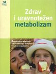 Zdrav i uravnotežen metabolizam. Suvremene metode za učinkovitu izmjenu tvari u organizmu