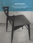 12 stolica. Radovi studenata Studija dizajna