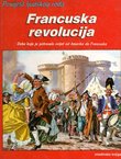 Povijest ljudskog roda. Francuska revolucija. Doba koje je potresalo svijet od Amerike do Francuske
