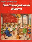 Povijest ljudskog roda. Srednjovjekovni dvorci