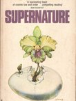 Supernature. A Natural History of the Supernatural