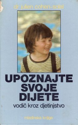 Upoznajte svoje dijete. Vodič kroz djetinjstvo