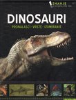 Dinosauri. Pronalasci - vrste - izumiranje
