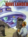 The Flying Saucers Have Landed