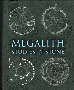 Megalith. Studies in Stone