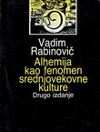 Alhemija kao fenomen srednjovekovne kulture (2.izd.)