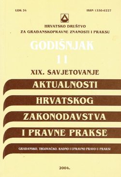 Aktualnosti hrvatskog zakonodavstva i pravne prakse. Godišnjak 11/2004