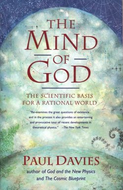 The Mind of God. The Scientific Basis for a Rational World