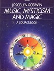 Music, Mysticism and Magic. A Sourcebook