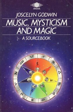 Music, Mysticism and Magic. A Sourcebook