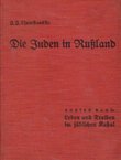 Die Juden in Russland I. Leben und Treiben im jüdischen Kahal