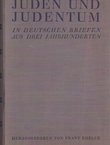 Juden und Judentum in Deutschen Briefen aus Drei Jahrhunderten