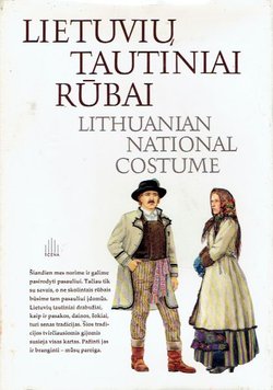 Lietuviu, tautinai rubai / Lithuanian National Costume